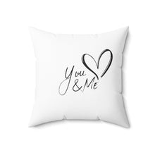 Load image into Gallery viewer, You and Me Pillow
